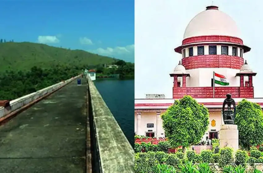  മുല്ലപ്പെരിയാർ ; സുപ്രീംകോടതിയിൽ പുതിയ ഹർജി